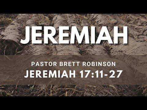 Pastor Brett | Jeremiah 17:11-27