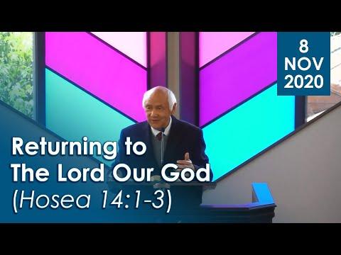 08/11/2020 - Returning to The Lord Our God (Hosea 14:1-3)