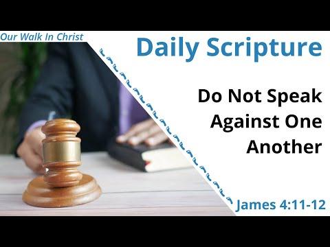 Do Not Speak Against One Another | James 4:11-12