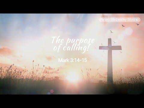 'The purpose of calling' Mark 3:14-15, 영어설교, 선교영어