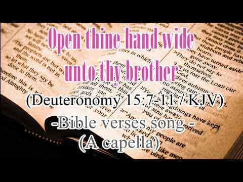 Open thine hand wide unto thy brother (Deuteronomy 15:7-11) -Bible verses song (A capella)-