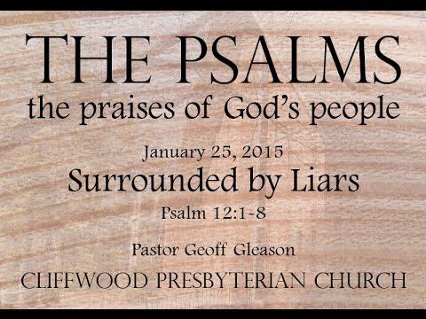 Psalm 12:1-8 » Surrounded by Liars