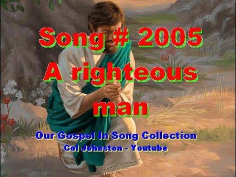 #2005- A Righteous Man - (Ezekiel 18:5-9)