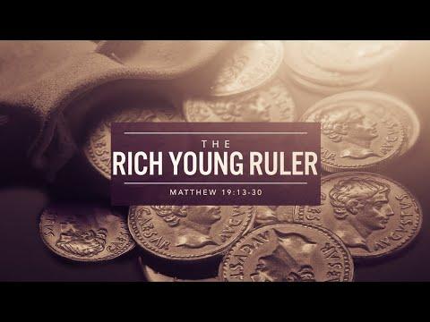 The Rich Young Ruler (Matthew 19:13-30)