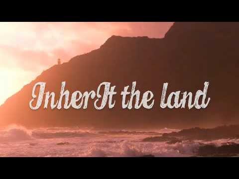 INHERIT THE LAND (PSALM 37:8-9 ESV)