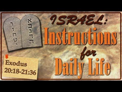 Israel: Instructions for Daily Life - Exodus 20:18-21:36