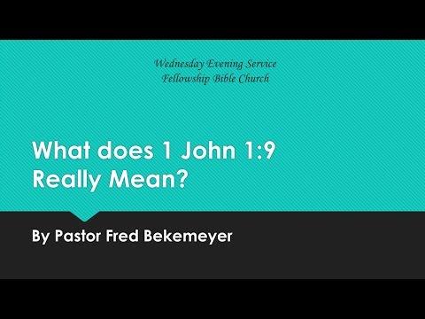 What Does 1 John 1:9 Really Mean?