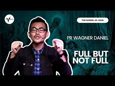 Full But Not Full (John 6:22-60) | Pr Wagner Daniel | SIBLife Online