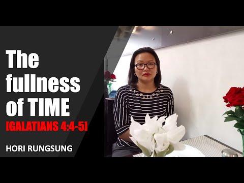 HORI RUNGSUNG: The fullness of time [Galatians 4:4-5]