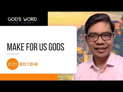 22.221 | Make For Us God | Acts 7:39-43 | God's Word for Today with Pastor Nazario Sinon