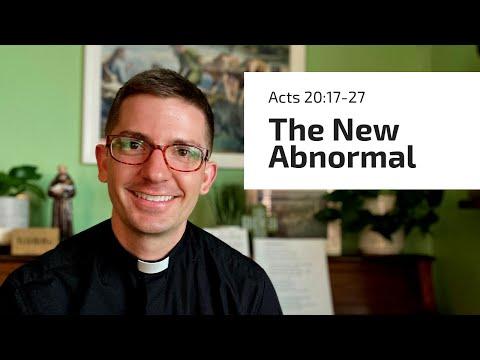 The New Abnormal (Acts 20: 17-27)