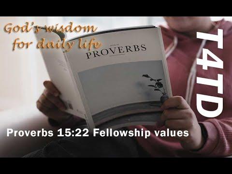 T4TD Proverbs 15:22 Fellowship values