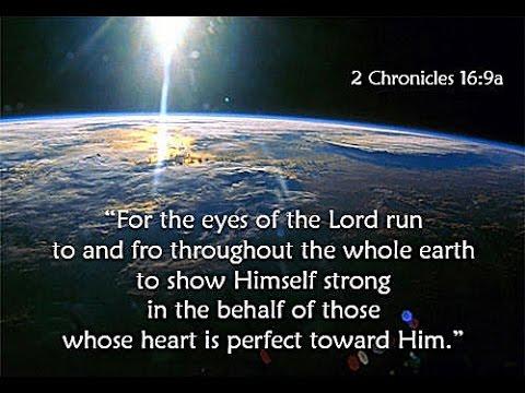 The Eyes of the Lord - 2 Chronicles 16 : 9