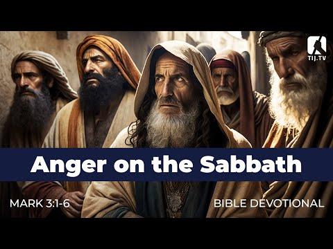 19. Anger on the Sabbath – Mark 3:1-6