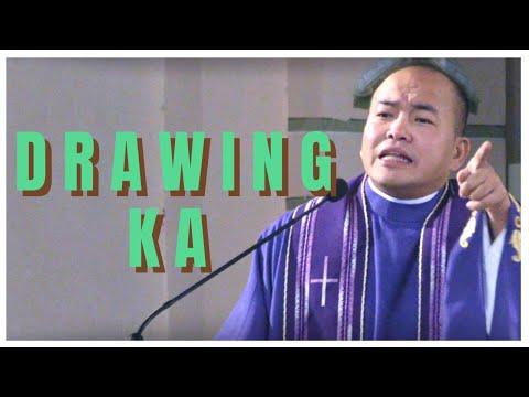 DRAWING KA | Homily | Luke 21: 25-28, 34-36 | Fr. Daks Ramos