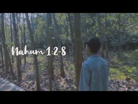 Nahum 1:2-8 - Tuhan itu Allah yang Cemburu