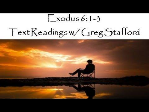Exodus 6:1-3: God’s Name Fully Explained to Moses … Not to Abraham, Isaac or Jacob?  - Greg Stafford
