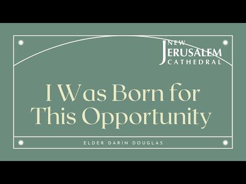 I Was Born for This Opportunity| Judges 6:12-14 | Elder Darin Douglas