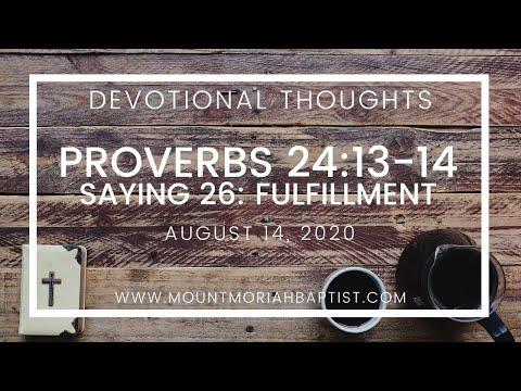 Proverbs 24:13-14 | Saying 26: Fulfillment | August 14, 2020