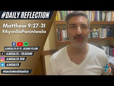 Daily Reflection | Matthew 9:27-31 | #AyonSaPaniniwala | December 3, 2021