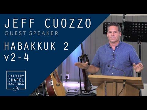 Habakkuk 2:2-4 | Guest Speaker Jeff Cuozzo