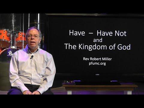 Sermon: "Have, Have Not, and The Kingdom of God" (Philippians 4:11-13)