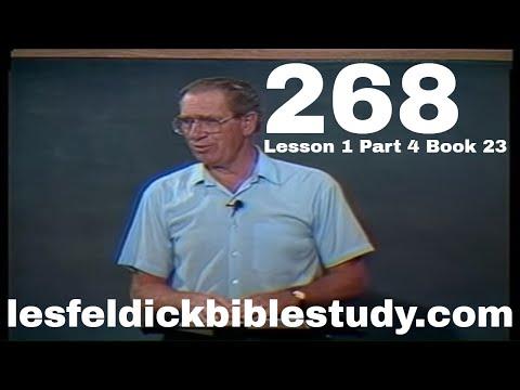 268 - Les Feldick Bible Study Lesson 1 - Part 4 - Book 23 - Romans 8:1-14 - Part 2