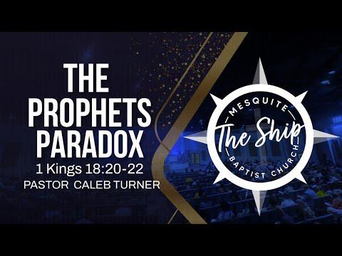 Sermon Title: The Prophet's Paradox - 1 Kings 18:20-22