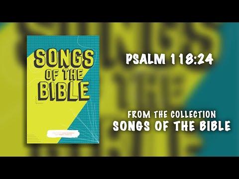 Psalm 118:24 (Lyric Video) | Songs of the Bible