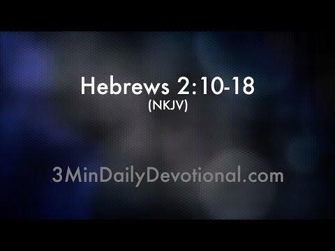 Hebrews 2:10-18 (3minDailyDevotional) (#148)
