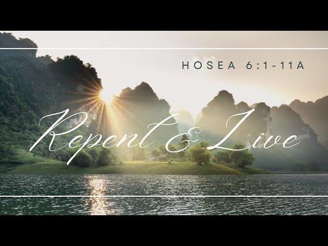 Repent And Live [ Hosea 6:1-11a ] by Luke Mwila
