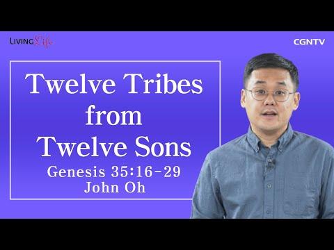 [Living Life] 10.16 Twelve Tribes from Twelve Sons (Genesis 35:16-29)