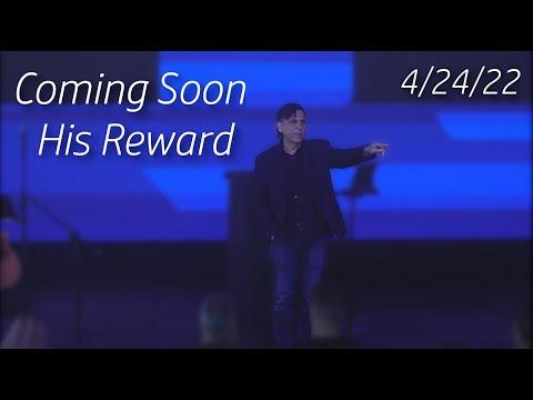 Bible Prophecy Update | Coming Soon - HIS Reward | Revelation 22:12-13 | Sunday Service