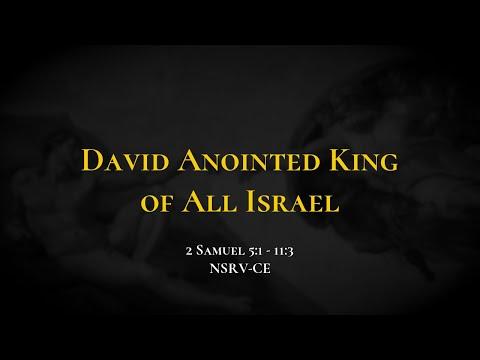 David Anointed King of All Israel - Holy Bible, 2 Samuel 5:1-11:3