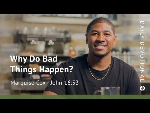 Why Do Bad Things Happen? | John 16:33 | Our Daily Bread Video Devotional