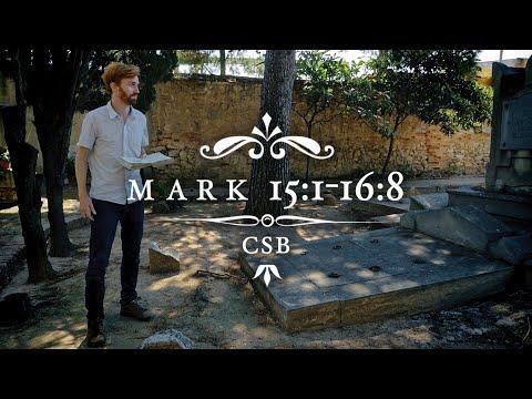 Mark 15:1-16:8 CSB [English]