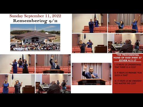 9.11.22 Sunday Service | "The Providential Hand Of God (Part 2)" | Esther 4:11-17 | Pastor Scotton