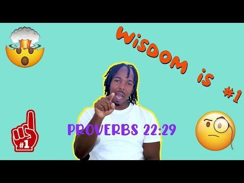 Wisdom - Proverbs 22:29