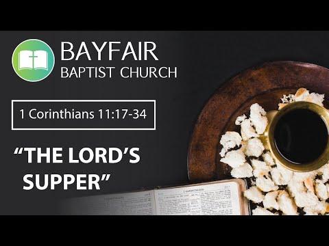 Bayfair Baptist Church - 1 Corinthians 11:17-34 // August 8th, 2021