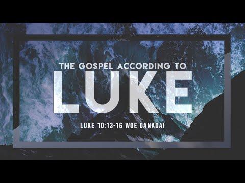 Woe Canada! (Luke 10:13-16)