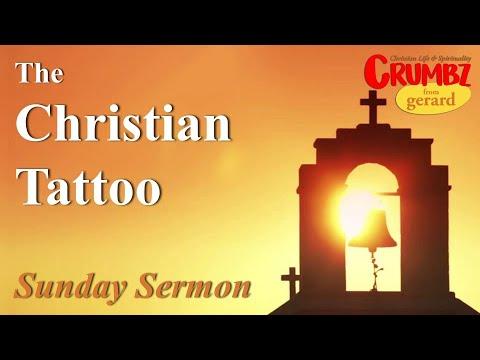 For 15 May | The Christian Tattoo |  Jn 13:33-35 | Sunday Sermon