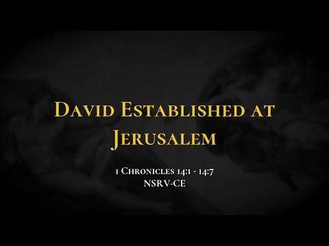 David Established at Jerusalem - Holy Bible, 1 Chronicles 14:1-14:7