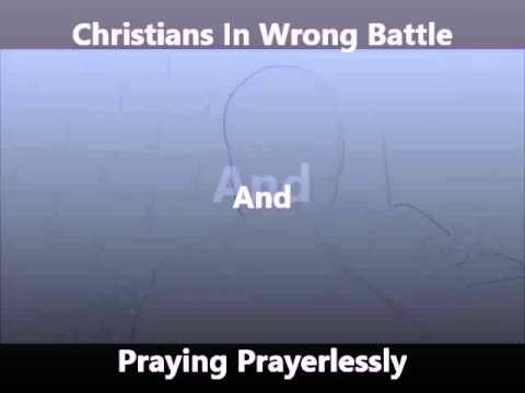 Acts 4:27-32 (Wrong battle and prayerless prayer)