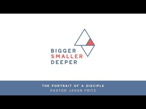 The Portrait of a Disciple - Luke 14:26-33 - Pastor Jason Fritz