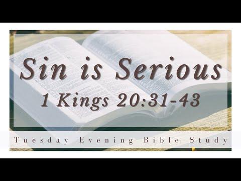 “Sin is Serious” 1 Kings 20:31-43 - Tuesday Service 1/26/2021 - Abide Christian Fellowship