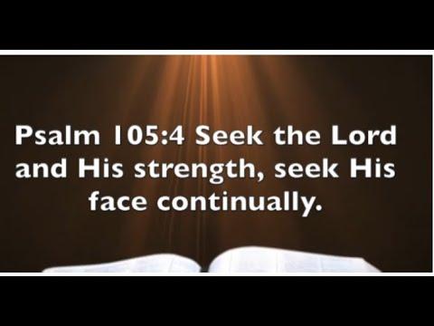 Psalm 105:4 - Where Are Your Eyes and Face Looking?