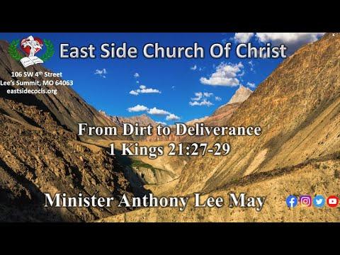 East Side Church Of Christ - From Dirt To Deliverance | 1 Kings 21:27-29 | Bro. Anthony Lee May