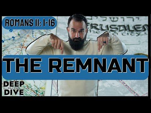 Deep Dive Bible Study | Romans 11: 1-16 Explained/Meaning – The Remnant: God always has a people.