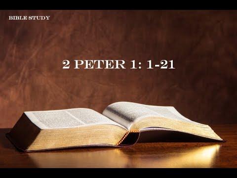 Bible Study - 2 Peter 1:1-21
