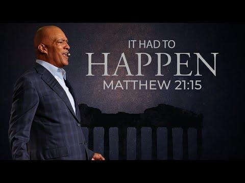 Bishop Kim W. Brown | It Had to Happen | Matthew 21:12-16